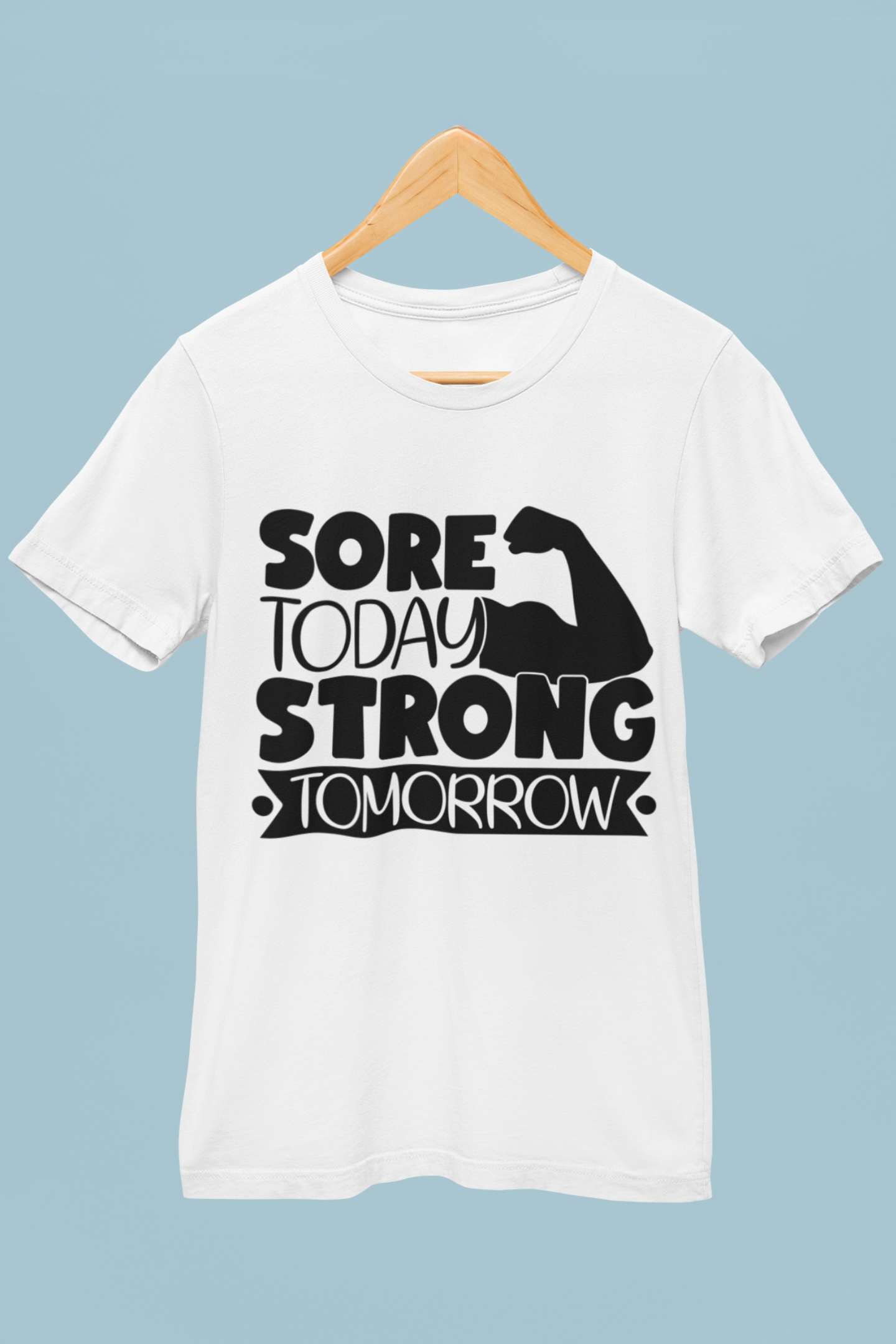 Sore Today Strong Tomorrow