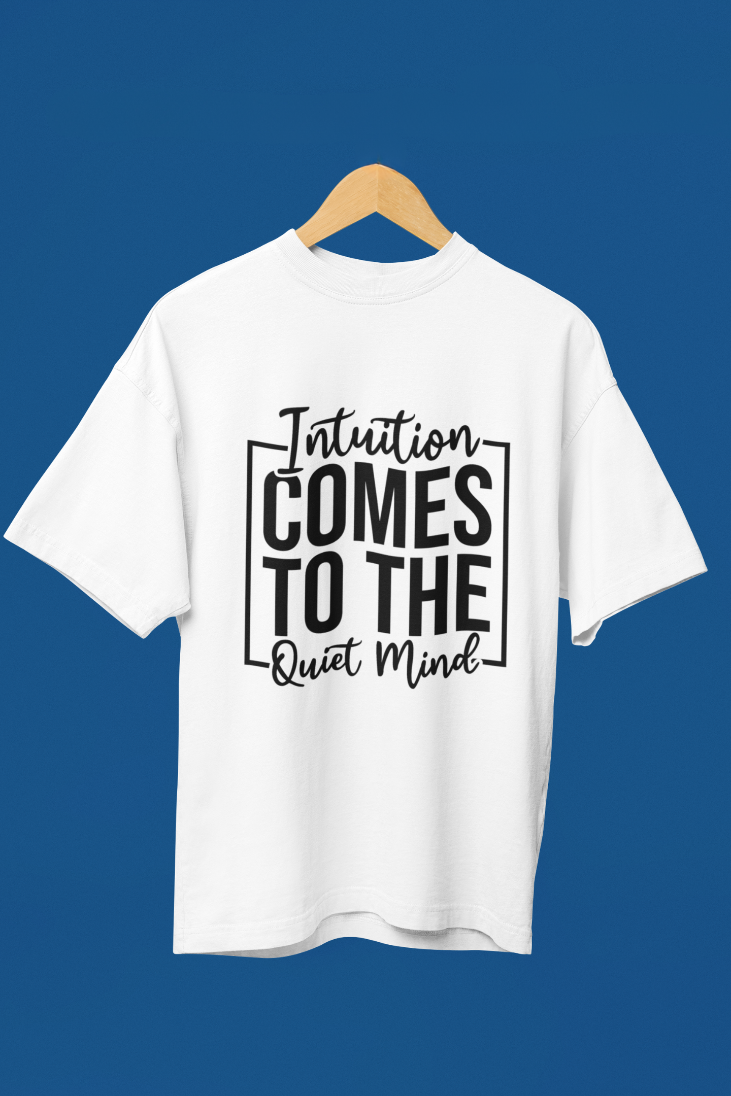 Intuition Comes To Quiet Mind