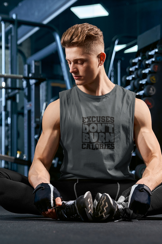 Excuses Don't Burn Calories - Men's Sleeveless T-Shirt