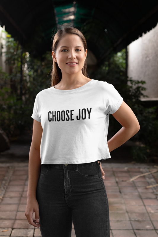 Choose Joy - Crop Top