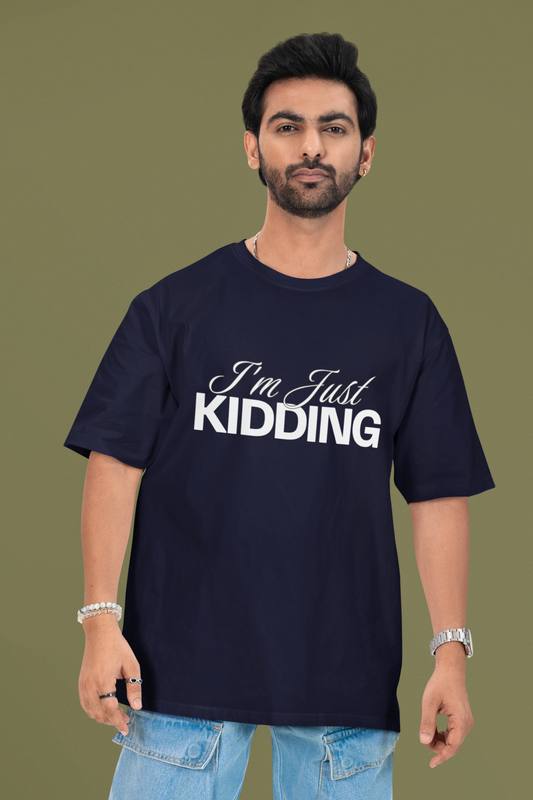 Just Kidding Unisex Oversized T-Shirt