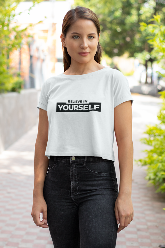 Believe In Yourself - Crop Top