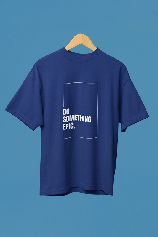 Do Something Epic - Unisex Classic Crew T-Shirt