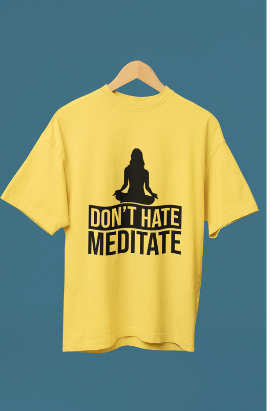 Don't Hate Meditate