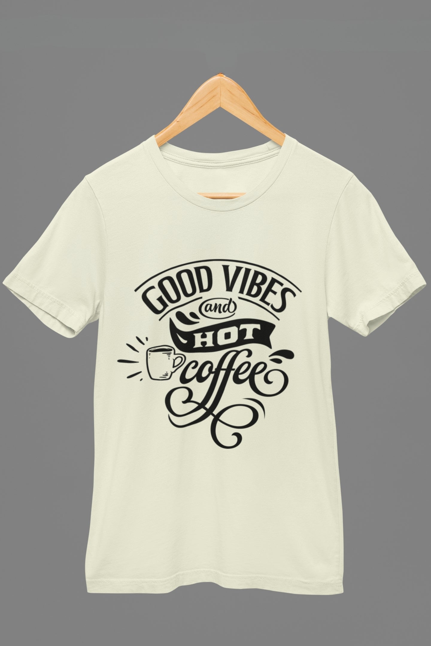 GOOD VIBES & HOT COFFEE
